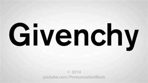 givenchy pronouciation|pronounce Givenchy in french.